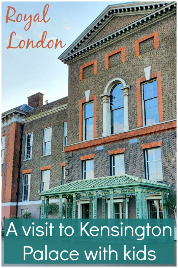 Visiting Kensington Palace with kids - a family day out in London discovering royal history, the place where Prince William and Harry grew up, and Queen Victoria's childhood home.
