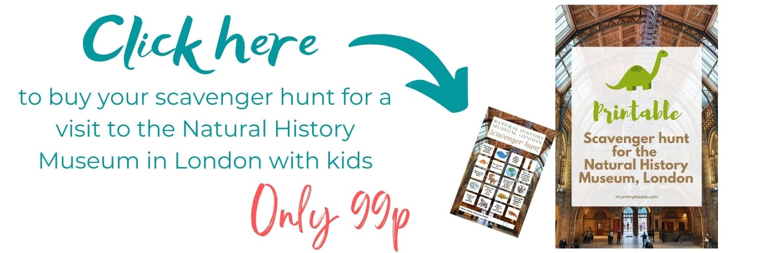 Advert showing an image of a printable scavenger hunt for the Natural History Museum in London and the words 'click here to buy your scavenger hunt for a visit to the Natural History Museum in London with kids, only 99p'